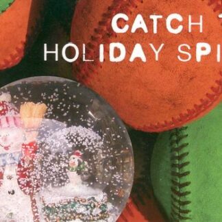 Catch the Holiday Spirit