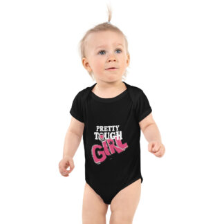 Pretty Tough Infant Bodysuit